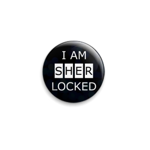 Значок 25мм с принтом  I am Sherlocked