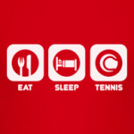 Eat sleep tennis