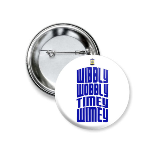 Значок 37мм с принтом Wibbly Wobbly Timey Wimey