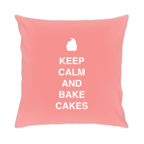 Подушка с принтом Keep calm and bake cakes