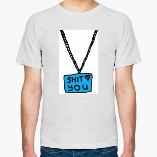 Футболка с принтом SHIT LOVE YOU!