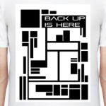 BACK UP IS HERE