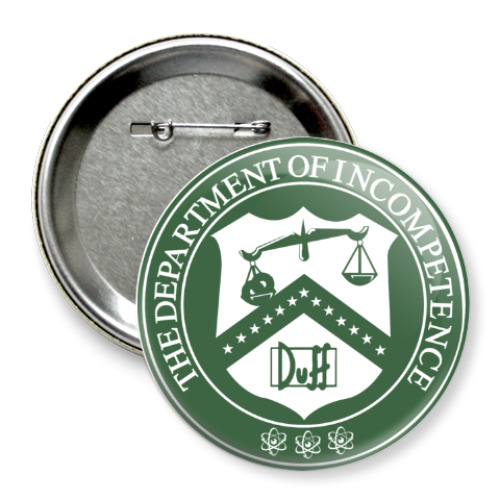 Значок 75мм с принтом 'Департамент Некомпетентности'