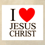 Я люблю Иисуса Христа