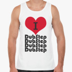 I love DubStep