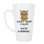 Can't keep calm i have a bengal