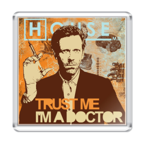 Магнит с принтом Trust doctor House