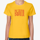 Классическая женская футболка Beautiful