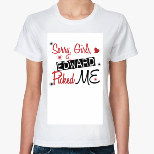 Классическая футболка с принтом Sorry girls