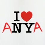 I Love Anya
