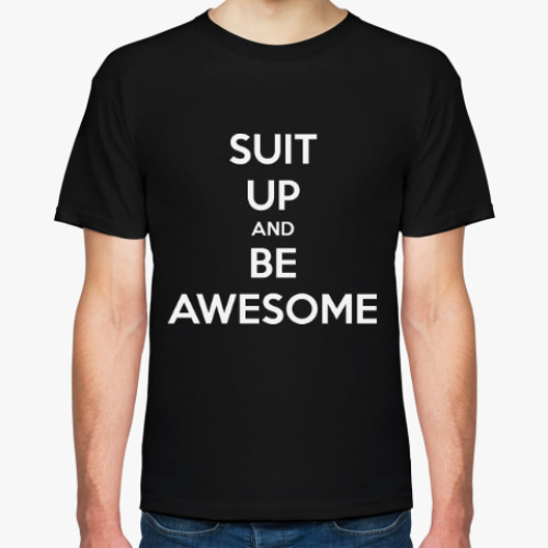 Футболка с принтом Suit Up and Be Awesome