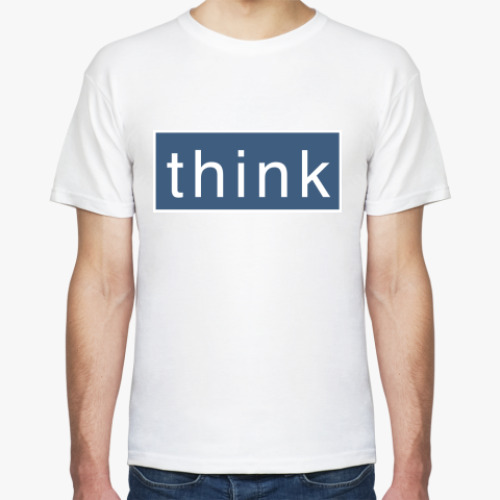 Футболка с принтом Думай! (think)