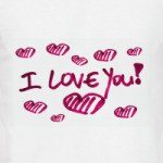 I love you