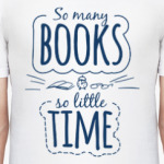 So many books