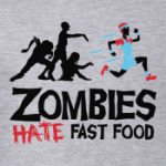 Zombies hate fast food