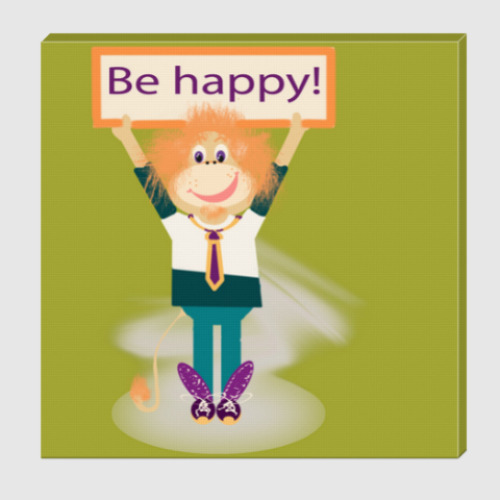 Холст с принтом Будь счастлив!