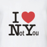I Love Not You