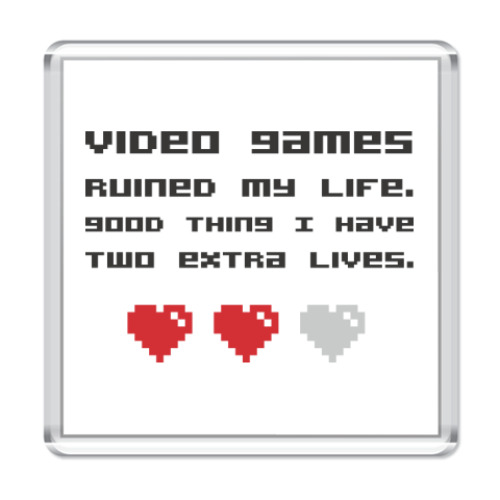Магнит с принтом   Extra lives