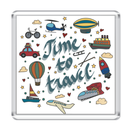 Магнит с принтом Настало время для путешествия