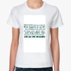 Don't worry about me