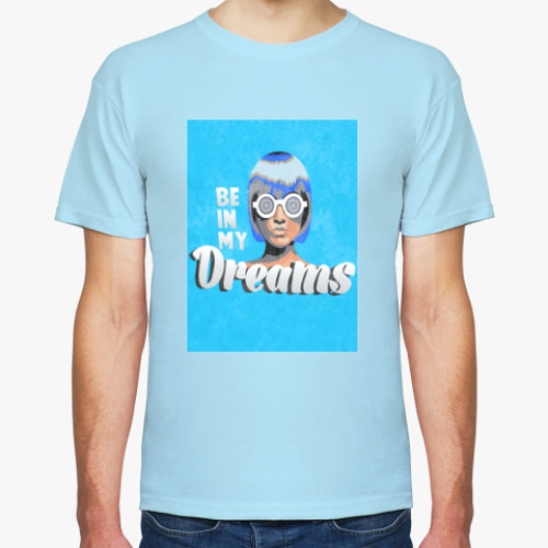 Футболка с принтом Be in my dreams