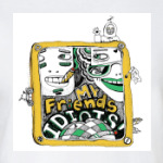 MyFriendsIdiots