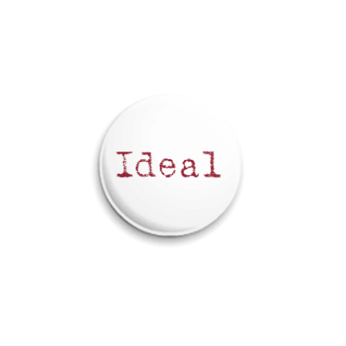 Значок 25мм с принтом Ideal