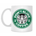 Don't blink coffee DOCTOR WHO