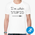 I'm with stupid