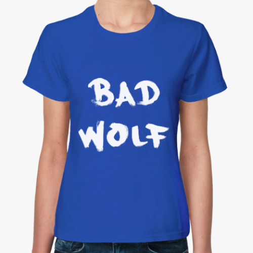 Женская футболка с принтом Bad Wolf Доктор Кто