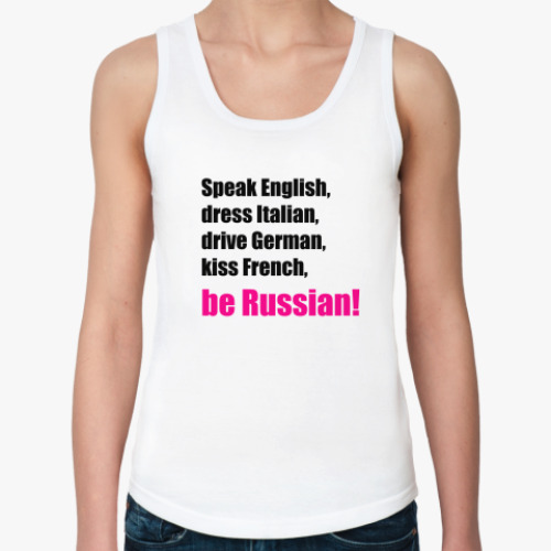 Женская майка с принтом  be Russian!