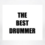  THE BEST DRUMMER