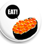 Eat Sushi  25 мм