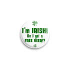 Значок 25 мм  I'm Irish!