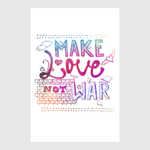 Постер с принтом Make Love not War