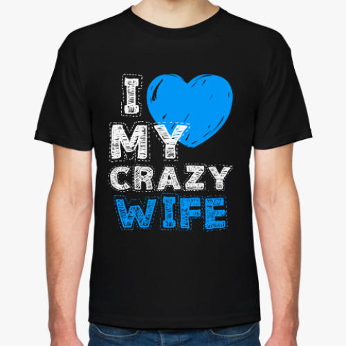 Футболка с принтом Love my crazy wife