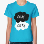 Классическая женская футболка THE FAULT IN OUR STARS - OKAY