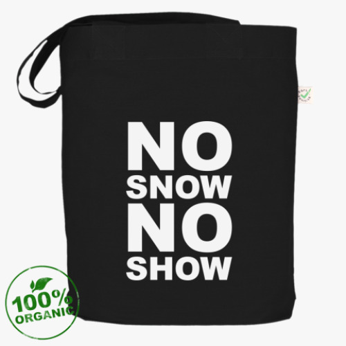 Сумка шоппер с принтом No snow, no show.