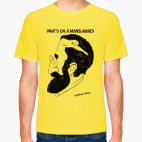 What's on a man's mind