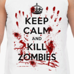 Keep Calm and Kill Zombies