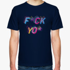 Multicolored Phrase Fuck you