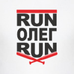 Run Олег Run. Беги Олег беги.