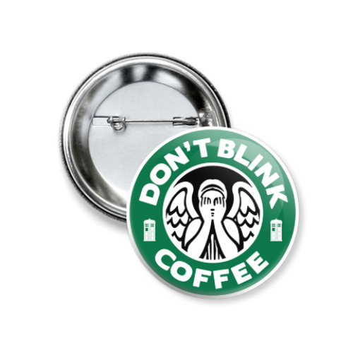 Значок 37мм с принтом Don't blink coffee DOCTOR WHO