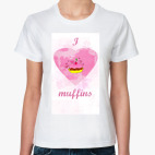 i love muffins