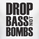 Drop the bass