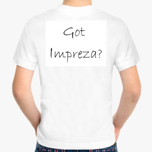 Детская футболка с принтом Got Impreza