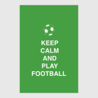 Keep calm and play football