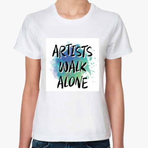 Классическая футболка с принтом Artists walk alone