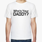 Who's Your Daddy?