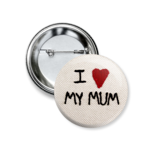 Значок 37мм с принтом Я люблю маму!